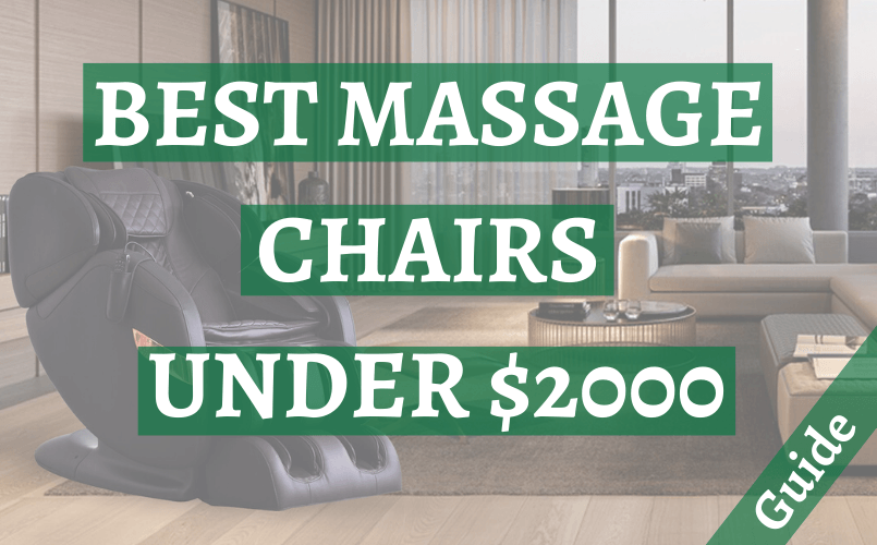 Best Massage Chairs Under 2000