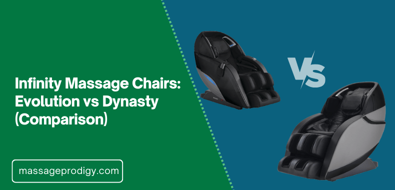 Infinity Massage Chairs Evolution vs Dynasty