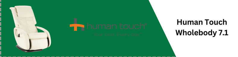 Human Touch Wholebody 7.1